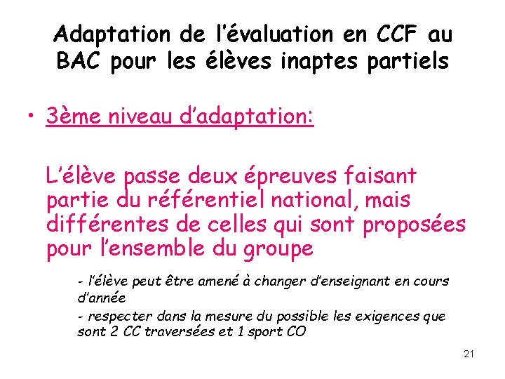 Adaptation de l’évaluation en CCF au BAC pour les élèves inaptes partiels • 3ème