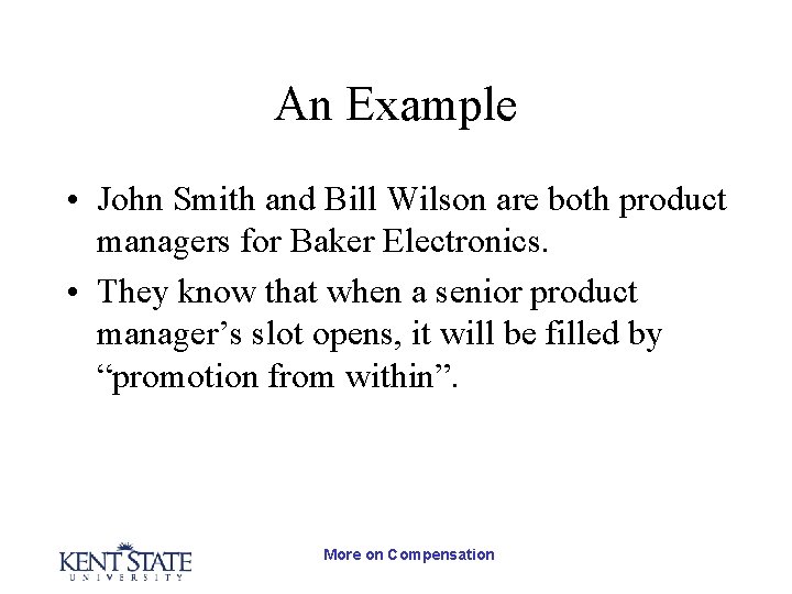 An Example • John Smith and Bill Wilson are both product managers for Baker