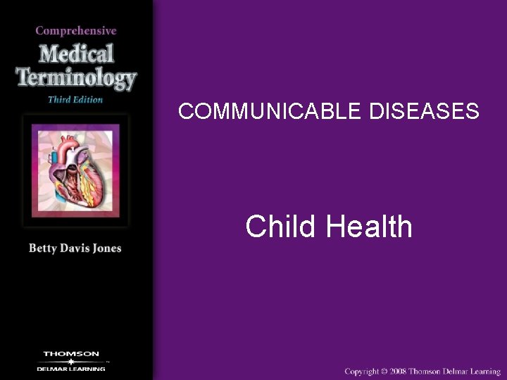 COMMUNICABLE DISEASES Child Health 