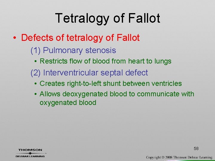 Tetralogy of Fallot • Defects of tetralogy of Fallot (1) Pulmonary stenosis • Restricts