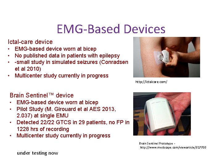 EMG-Based Devices Ictal-care device • EMG-based device worn at bicep • No published data