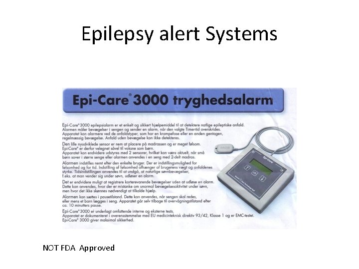 Epilepsy alert Systems NOT FDA Approved 