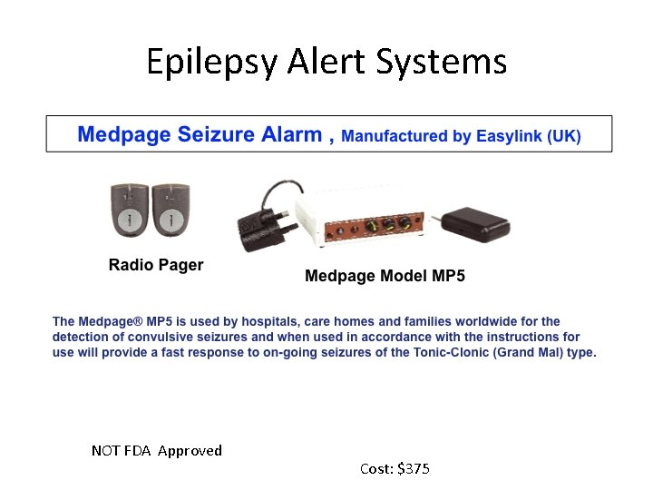 Epilepsy Alert Systems NOT FDA Approved Cost: $375 