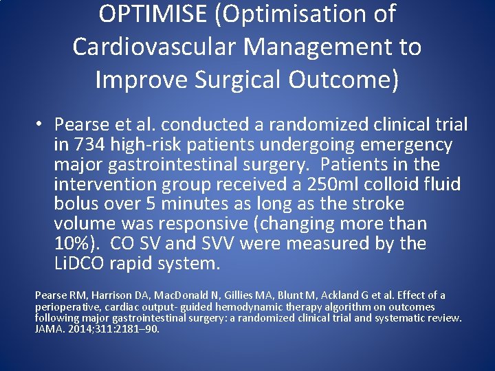 OPTIMISE (Optimisation of Cardiovascular Management to Improve Surgical Outcome) • Pearse et al. conducted