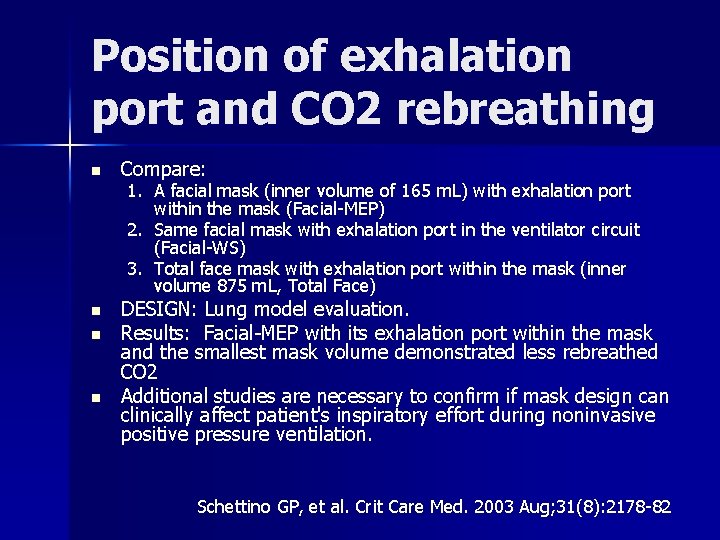 Position of exhalation port and CO 2 rebreathing n Compare: n DESIGN: Lung model