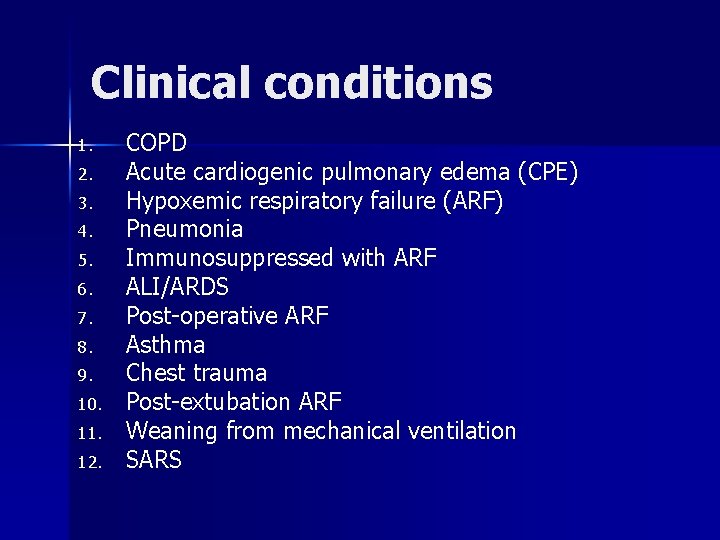 Clinical conditions 1. 2. 3. 4. 5. 6. 7. 8. 9. 10. 11. 12.