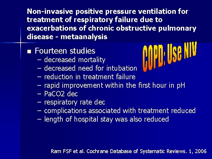 Non-invasive positive pressure ventilation for treatment of respiratory failure due to exacerbations of chronic