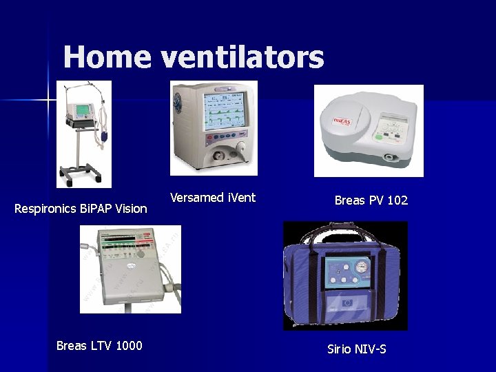 Home ventilators Respironics Bi. PAP Vision Breas LTV 1000 Versamed i. Vent Breas PV