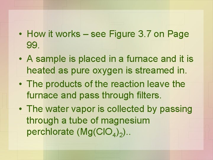 • How it works – see Figure 3. 7 on Page 99. • • How it works – see Figure 3. 7 on Page 99. •