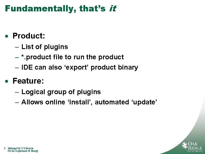 Fundamentally, that’s it · Product: – List of plugins – *. product file to