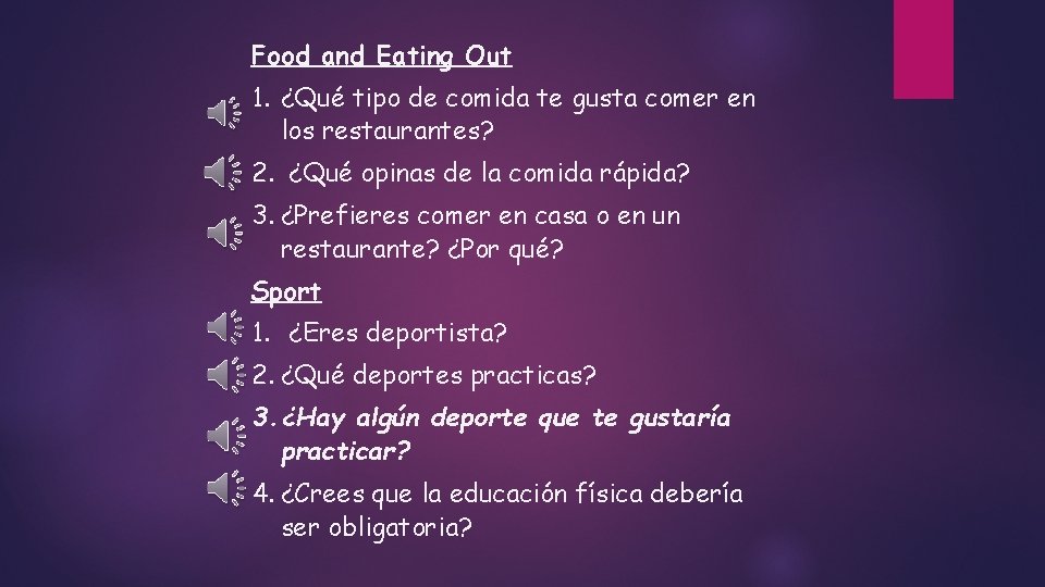 Food and Eating Out 1. ¿Qué tipo de comida te gusta comer en los