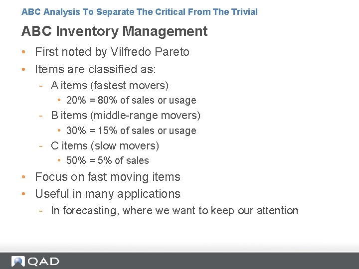 ABC Analysis To Separate The Critical From The Trivial ABC Inventory Management • First ABC Analysis To Separate The Critical From The Trivial ABC Inventory Management • First
