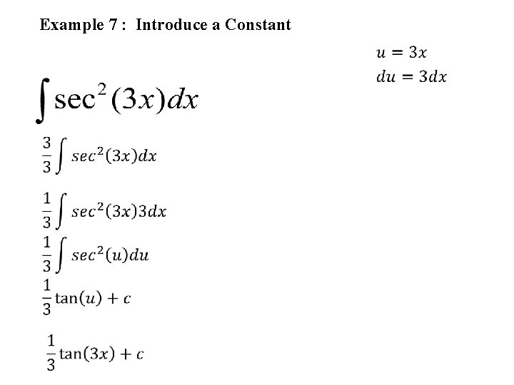 Example 7 : Introduce a Constant 