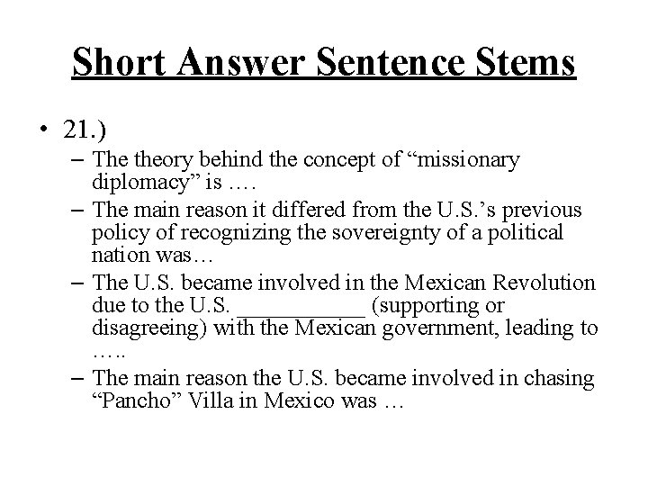 Short Answer Sentence Stems • 21. ) – The theory behind the concept of