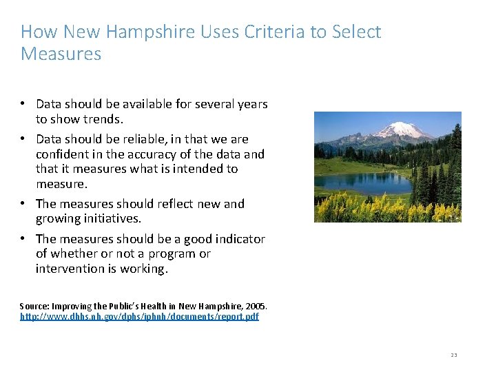 How New Hampshire Uses Criteria to Select Measures • Data should be available for