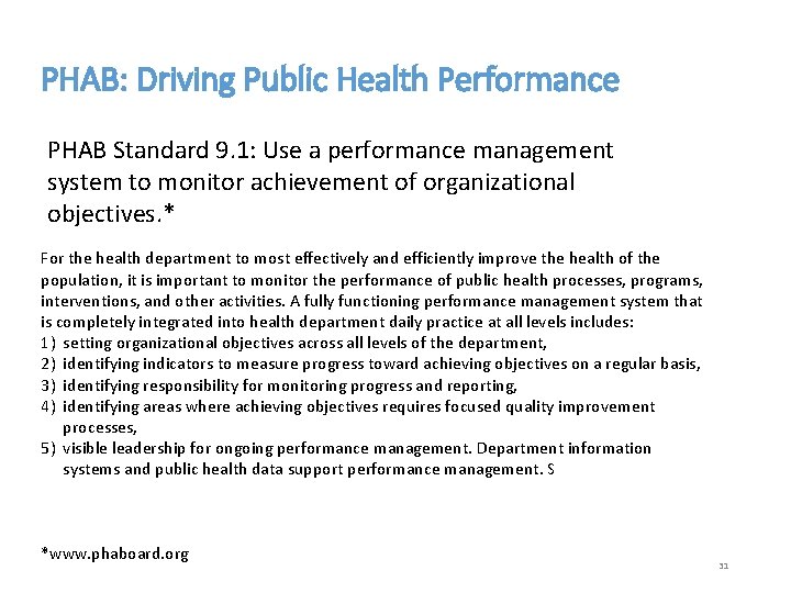PHAB: Driving Public Health Performance PHAB Standard 9. 1: Use a performance management system