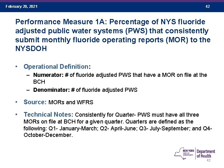 February 20, 2021 42 Performance Measure 1 A: Percentage of NYS fluoride adjusted public