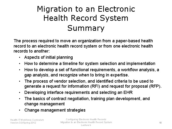 Migration to an Electronic Health Record System Summary The process required to move an