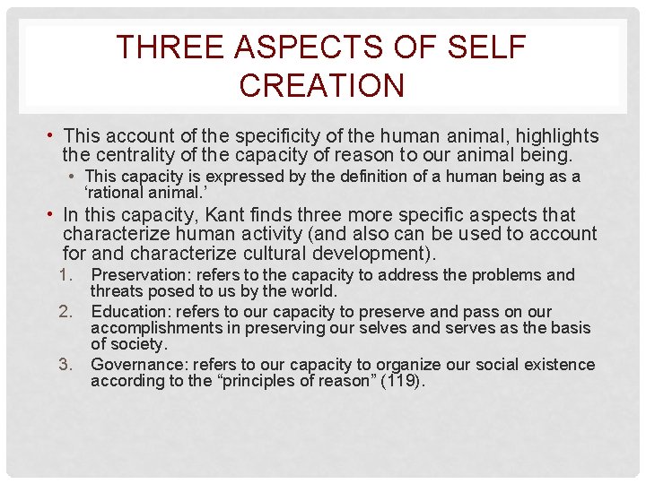 THREE ASPECTS OF SELF CREATION • This account of the specificity of the human