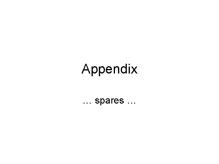 Appendix … spares … 