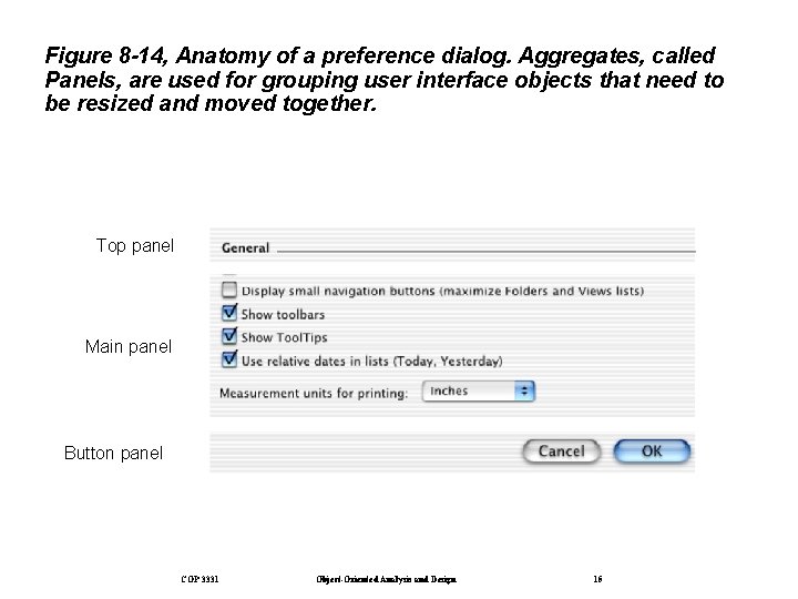 Figure 8 -14, Anatomy of a preference dialog. Aggregates, called Panels, are used for