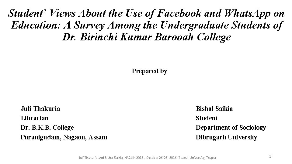 Student’ Views About the Use of Facebook and Whats. App on Education: A Survey