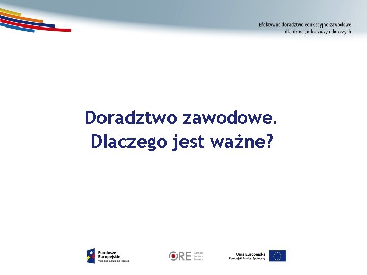 Doradztwo zawodowe. Dlaczego jest ważne? 