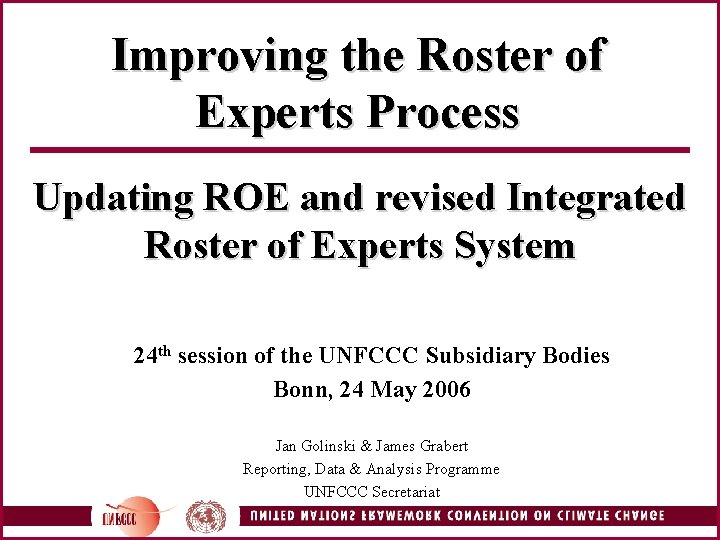 Improving the Roster of Experts Process Updating ROE and revised Integrated Roster of Experts