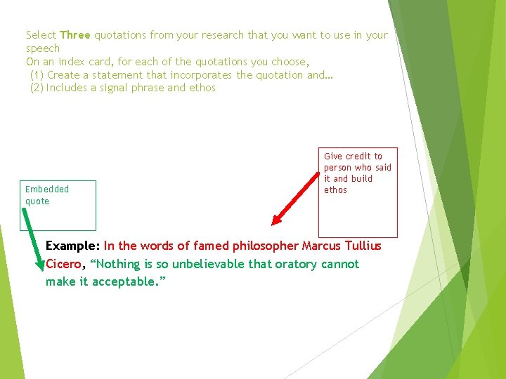 Select Three quotations from your research that you want to use in your speech