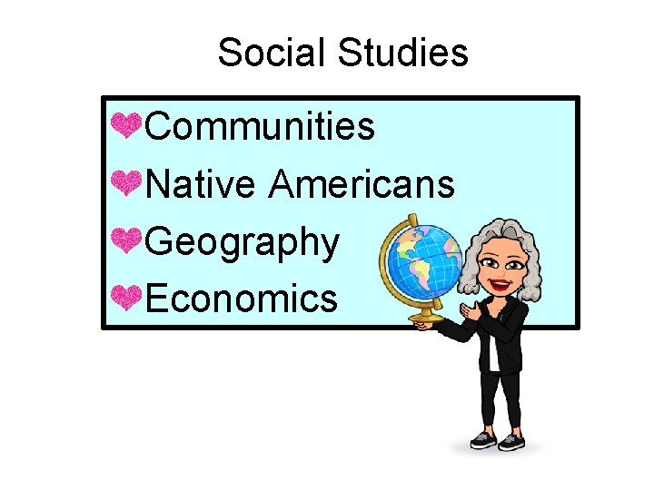Social Studies Communities Native Americans Geography Economics 