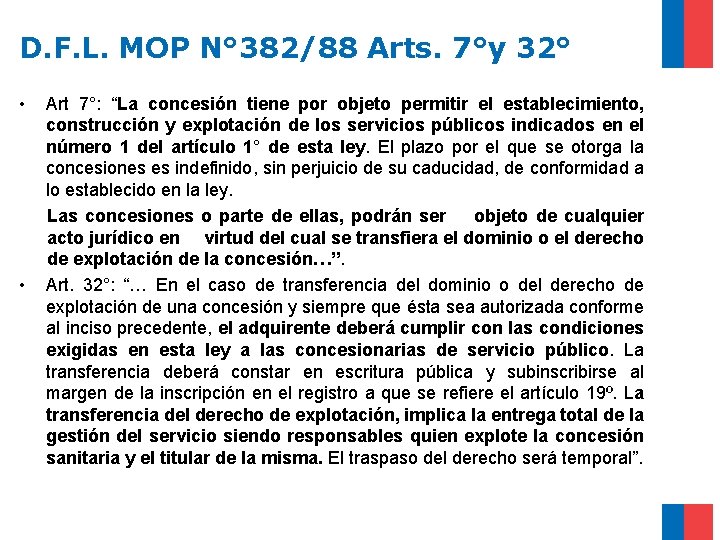 D. F. L. MOP N° 382/88 Arts. 7°y 32° • • Art 7°: “La