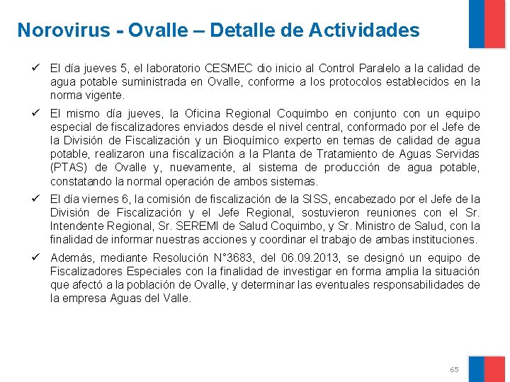 Norovirus - Ovalle – Detalle de Actividades ü El día jueves 5, el laboratorio