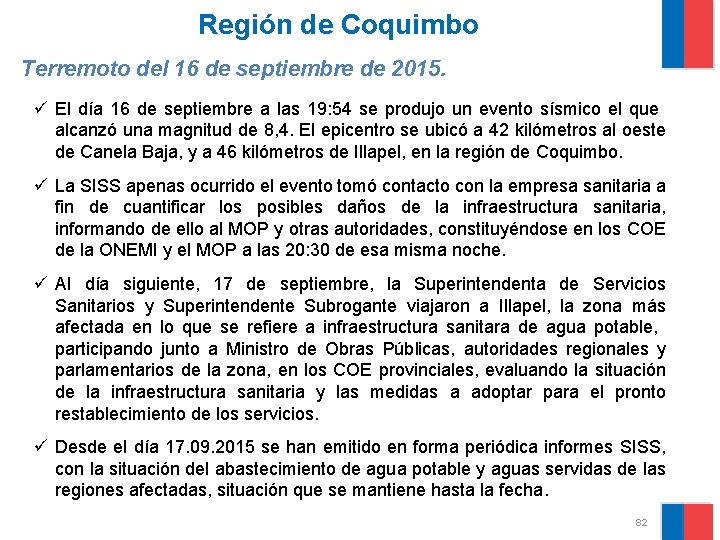 Región de Coquimbo Terremoto del 16 de septiembre de 2015. ü El día 16