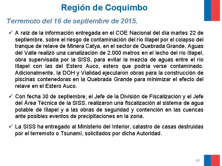 Región de Coquimbo Terremoto del 16 de septiembre de 2015. ü A raíz de