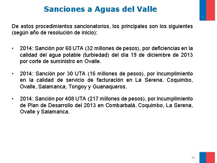 Sanciones a Aguas del Valle De estos procedimientos sancionatorios, los principales son los siguientes