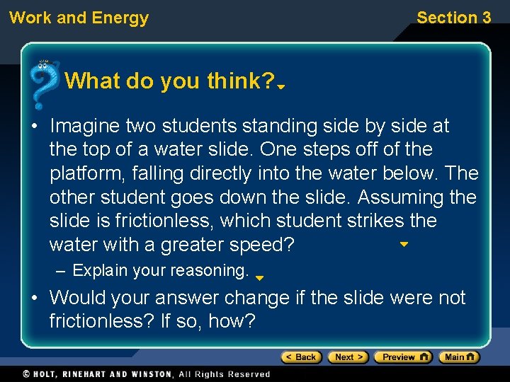 Work and Energy Section 3 What do you think? • Imagine two students standing