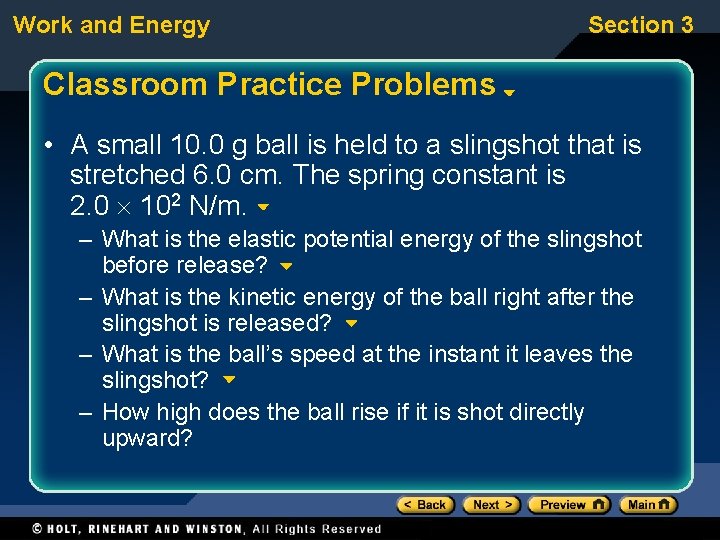 Work and Energy Section 3 Classroom Practice Problems • A small 10. 0 g