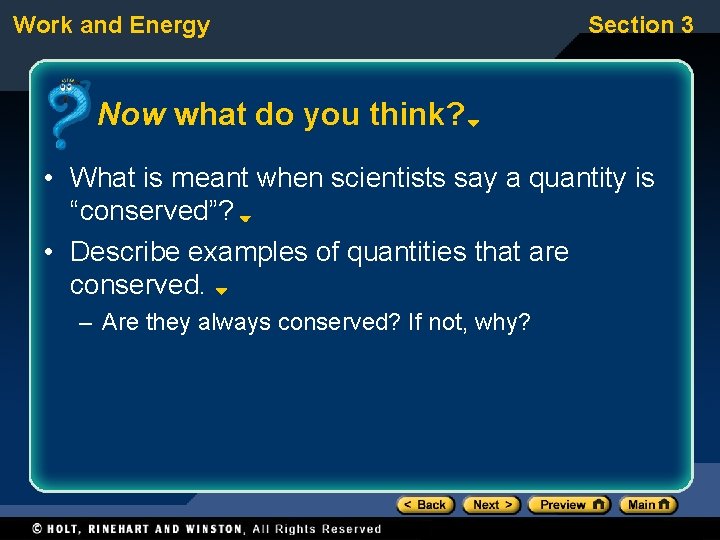 Work and Energy Section 3 Now what do you think? • What is meant