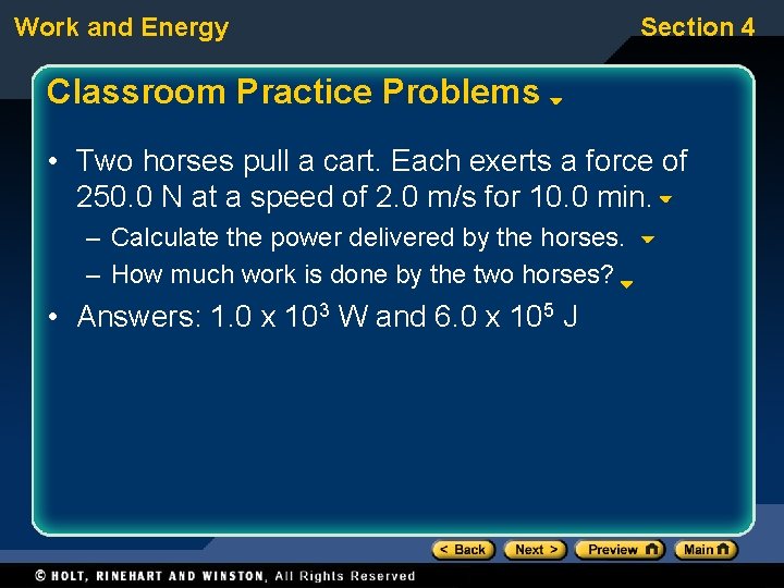 Work and Energy Section 4 Classroom Practice Problems • Two horses pull a cart.