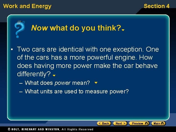 Work and Energy Section 4 Now what do you think? • Two cars are