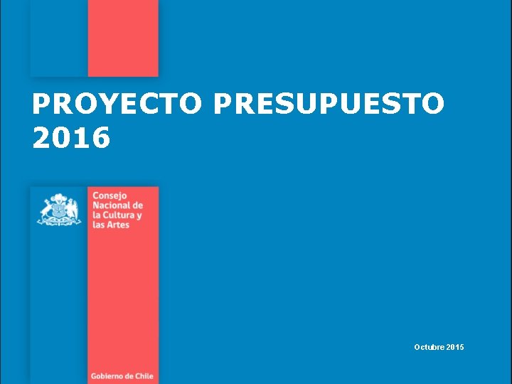 PROYECTO PRESUPUESTO 2016 Octubre 2015 