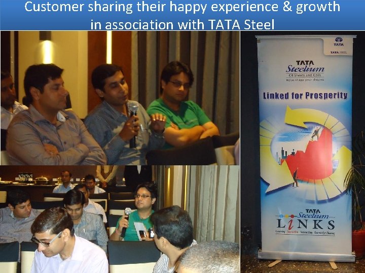 Customer sharing their happy experience & growth in association with TATA Steel 