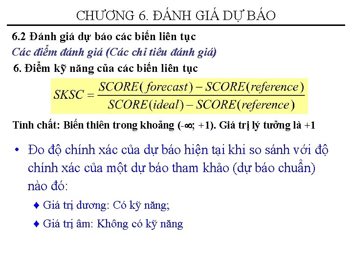 CHƯƠNG 6. ĐÁNH GIÁ DỰ BÁO 6. 2 Đánh giá dự báo các biến