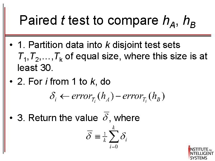 Paired t test to compare h. A, h. B • 1. Partition data into