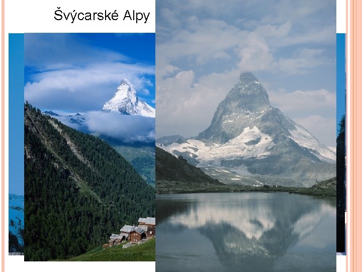 Švýcarské Alpy 