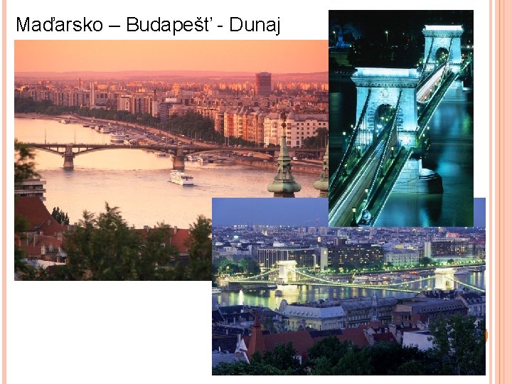 Maďarsko – Budapešť - Dunaj 