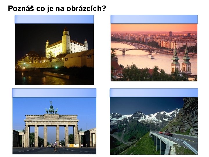 Poznáš co je na obrázcích? 