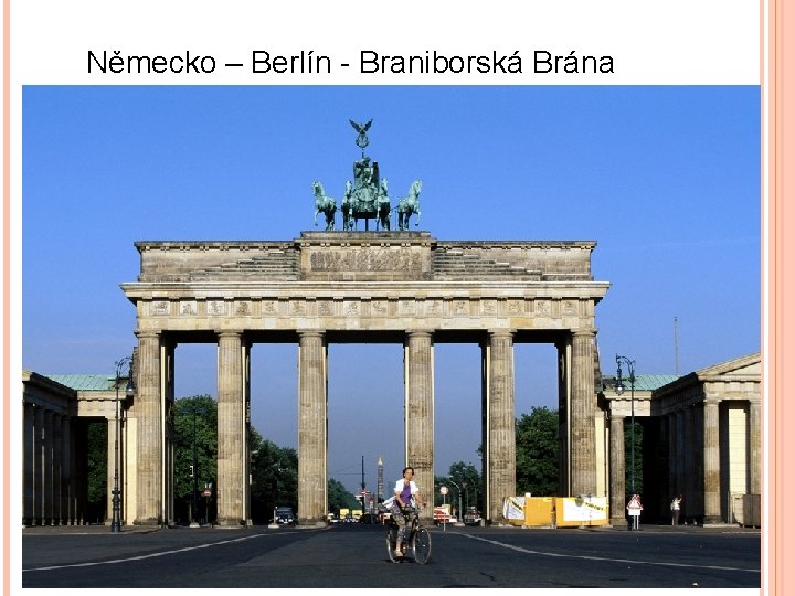 Německo – Berlín - Braniborská Brána 