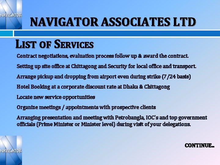 NAVIGATOR ASSOCIATES LTD LIST OF SERVICES Contract negotiations, evaluation process follow up & award