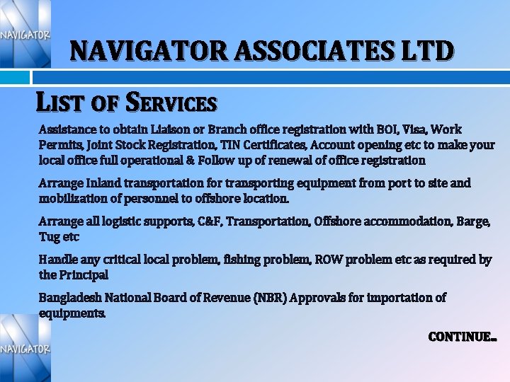 NAVIGATOR ASSOCIATES LTD LIST OF SERVICES Assistance to obtain Liaison or Branch office registration